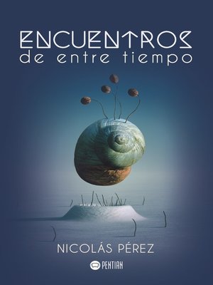 cover image of Encuentros de entre tiempo